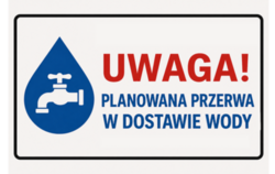 Zdjęcie do UWAGA ! &ndash; Planowana przerwa w dostawie wody
