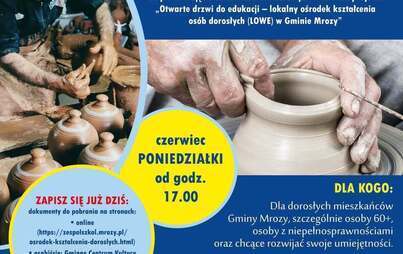 Zdjęcie do Ceramika i Wyobraźnia - bezpłatne warsztaty "Otwarte Drzwi do Edukacji - likalny ośrodek os&oacute;b dorosłych LOWE w Gminie Mrozy: