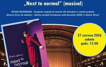 Zdjęcie do Bezpłatny wyjazd do Teatru Syrena  w ramach projektu &bdquo;Otwarte drzwi do edukacji &ndash; lokalny ośrodek kształcenia os&oacute;b dorosłych (na przykładzie LOWE) w Gminie Mrozy&rdquo; 
