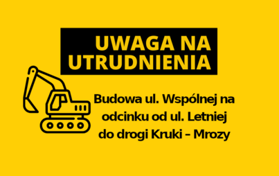 Zdjęcie do Utrudnienia ruchu na ul. Wsp&oacute;lnej w Mrozach