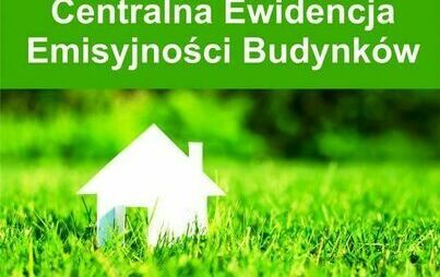 Zdjęcie do Obowiązek składania deklaracji do Centralnej Ewidencji Emisyjności Budynk&oacute;w